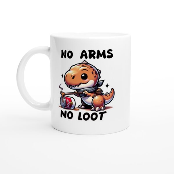 No Arms, No Loot Tasse